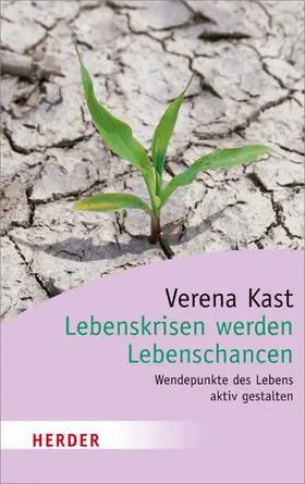 Kast |  Lebenskrisen werden Lebenschancen | eBook | Sack Fachmedien