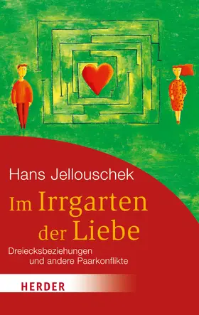 Jellouschek |  Im Irrgarten der Liebe | eBook | Sack Fachmedien