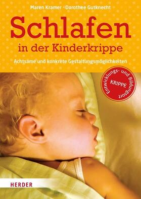 Kramer / Gutknecht |  Schlafen in der Kinderkrippe | eBook | Sack Fachmedien