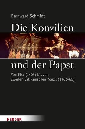 Schmidt |  Die Konzilien und der Papst | eBook | Sack Fachmedien