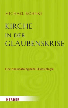 Böhnke |  Kirche in der Glaubenskrise | eBook | Sack Fachmedien