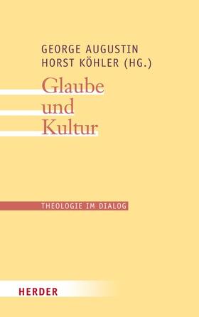 Köhler / Augustin |  Glaube und Kultur | eBook | Sack Fachmedien