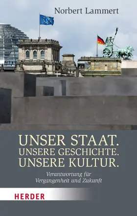 Lammert |  Unser Staat. Unsere Geschichte. Unsere Kultur | eBook | Sack Fachmedien