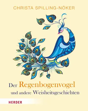 Spilling-Nöker |  Der Regenbogenvogel | eBook | Sack Fachmedien