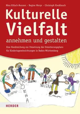 Knoblauch / Kölsch-Bunzen / Morys |  Kulturelle Vielfalt annehmen und gestalten | eBook | Sack Fachmedien