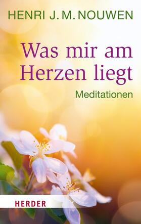 Nouwen |  Was mir am Herzen liegt | eBook | Sack Fachmedien