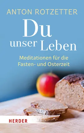 Rotzetter / Holderegger |  Du unser Leben | eBook | Sack Fachmedien