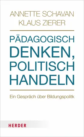 Schavan / Zierer |  Pädagogisch denken - politisch handeln | eBook | Sack Fachmedien