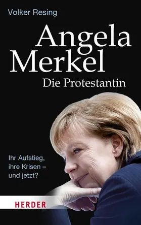 Resing |  Angela Merkel - Die Protestantin | eBook | Sack Fachmedien