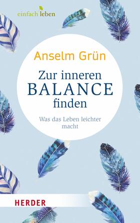 Grün / Walter |  Zur inneren Balance finden | eBook | Sack Fachmedien