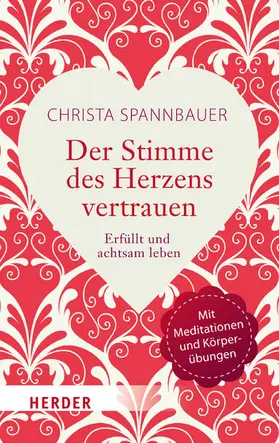 Spannbauer |  Der Stimme des Herzens vertrauen | eBook | Sack Fachmedien