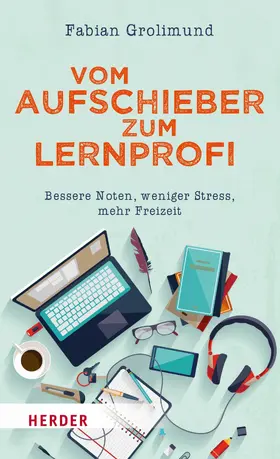 Grolimund |  Vom Aufschieber zum Lernprofi | eBook | Sack Fachmedien