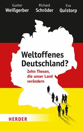 Weißgerber / Schröder / Quistorp |  Weltoffenes Deutschland? | eBook | Sack Fachmedien