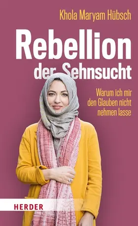 Hübsch |  Rebellion der Sehnsucht | eBook | Sack Fachmedien