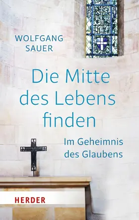 Sauer |  Die Mitte des Lebens finden | eBook | Sack Fachmedien