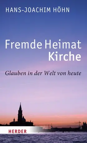 Höhn |  Fremde Heimat Kirche | eBook | Sack Fachmedien