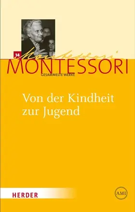 Montessori / Ludwig / Klein-Landeck |  Von der Kindheit zur Jugend | eBook | Sack Fachmedien