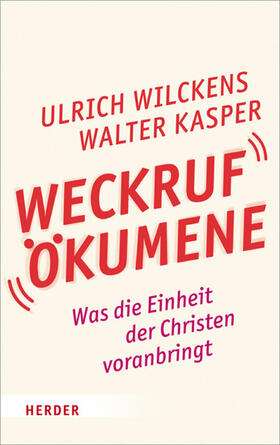 Wilckens / Kasper |  Weckruf Ökumene | eBook | Sack Fachmedien