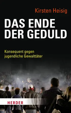 Heisig |  Das Ende der Geduld | eBook | Sack Fachmedien