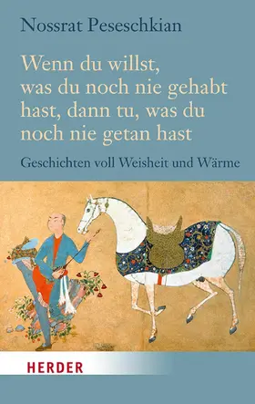 Peseschkian |  Wenn du willst, was du noch nie gehabt hast, dann tu, was du noch nie getan hast | eBook | Sack Fachmedien