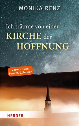 Renz |  Ich träume von einer Kirche der Hoffnung | eBook | Sack Fachmedien