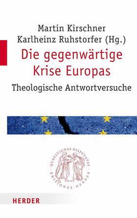 Kirschner / Ruhstorfer |  Die gegenwärtige Krise Europas | eBook | Sack Fachmedien