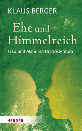 Berger |  Ehe und Himmelreich | eBook | Sack Fachmedien