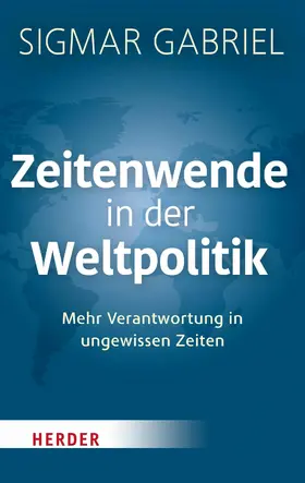 Gabriel |  Zeitenwende in der Weltpolitik | eBook | Sack Fachmedien