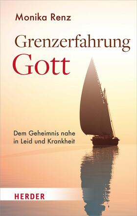 Renz |  Grenzerfahrung Gott | eBook | Sack Fachmedien