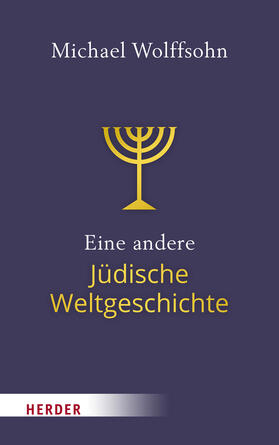 Wolffsohn |  Eine andere Jüdische Weltgeschichte | eBook | Sack Fachmedien