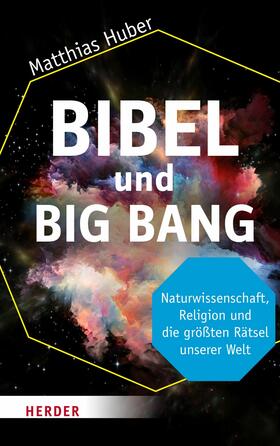 Huber |  Bibel und Big Bang | eBook | Sack Fachmedien