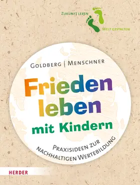 Goldberg / Menschner |  Frieden leben mit Kindern | eBook | Sack Fachmedien