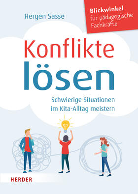 Sasse |  Konflikte lösen. Schwierige Situationen im Kita-Alltag meistern. | eBook | Sack Fachmedien