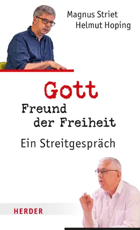 Hoping / Striet / Orth |  Gott, Freund der Freiheit | eBook | Sack Fachmedien