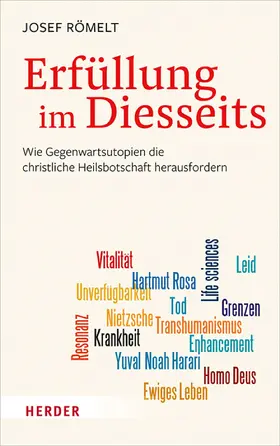 Römelt |  Erfüllung im Diesseits | eBook | Sack Fachmedien