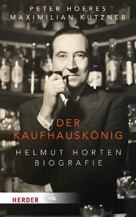 Hoeres / Kutzner |  Der Kaufhauskönig | eBook | Sack Fachmedien