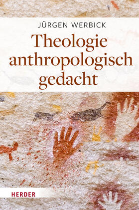 Werbick |  Theologie anthropologisch gedacht | eBook | Sack Fachmedien