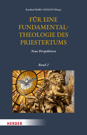 Ouellet |  Für eine Fundamentaltheologie des Priestertums, Bd. 2 | eBook | Sack Fachmedien