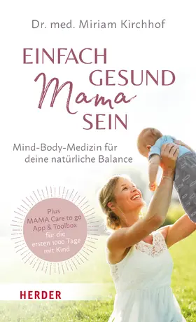 Kirchhof |  Einfach gesund Mama sein | eBook | Sack Fachmedien