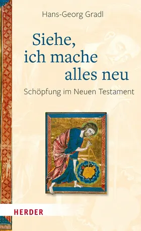 Gradl |  Siehe, ich mache alles neu | eBook | Sack Fachmedien