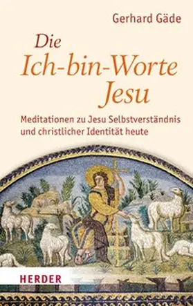 Gäde |  Die Ich-bin-Worte Jesu | eBook | Sack Fachmedien