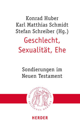 Huber / Schmidt / Schreiber |  Geschlecht, Sexualität, Ehe | eBook | Sack Fachmedien