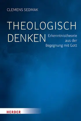 Sedmak |  Theologisch denken | eBook | Sack Fachmedien