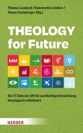 Laubach / Lindner / Steinberger |  Theology for Future | eBook | Sack Fachmedien