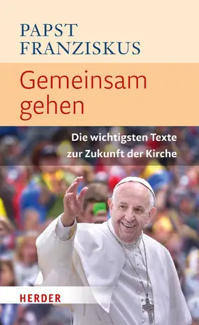 Franziskus |  Gemeinsam gehen | eBook | Sack Fachmedien