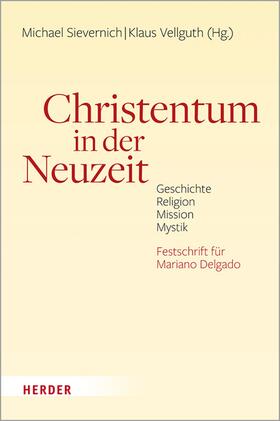 Vellguth / Sievernich |  Christentum in der Neuzeit | eBook | Sack Fachmedien