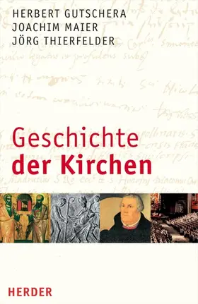 Gutschera / Maier / Thierfelder |  Geschichte der Kirchen | eBook | Sack Fachmedien