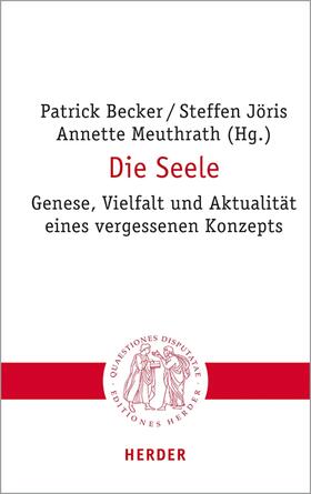 Becker / Jöris / Meuthrath |  Die Seele | eBook | Sack Fachmedien