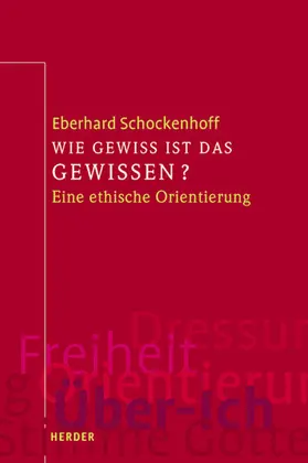 Schockenhoff | Wie gewiss ist das Gewissen? | E-Book | sack.de