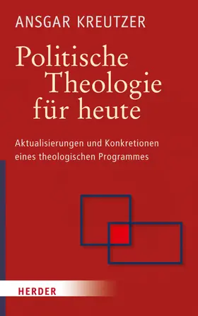 Kreutzer |  Politische Theologie für heute | eBook | Sack Fachmedien